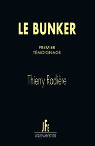LE BUNKER Thierry Radière
