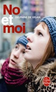 No et moi / Delphine de Vigan