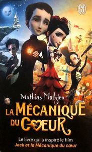 La mécanique du coeur / Mathias Malzieu