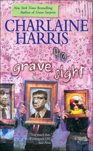Grave Sight Charlaine Harris C'est mercredi on lit...