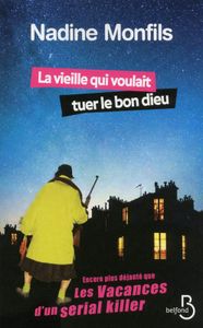 LA VIEILLE QUI VOULAIT TUER LE BON DIEU