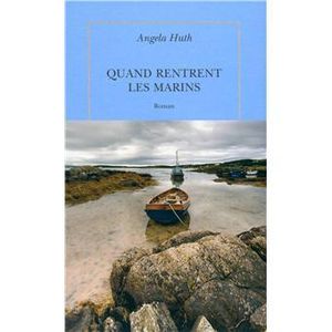 "Quand rentrent les marins" d'Angela Huth