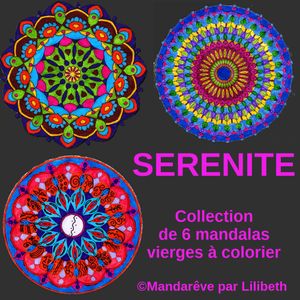 Mandalas originaux à colorier - Collection SERENITE composée de six grands modèles vierges