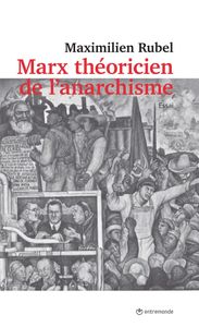 ★ Marx, penseur de l'anarchie
