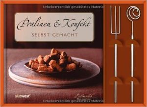 Pralinen & Konfekt selbst gemacht