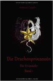 Die Drachenprinzessin - die Heimkehr (Band 1)