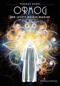 Ormog Der letzte weiße Magier