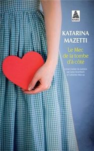 Chronique : Le mec de la tombe d'à côté de Katarina Mazetti
