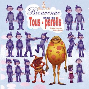 Bienvenue chez les Tous-pareils sur La Mare aux Mots