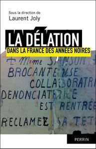 La délation dans la France des années noires