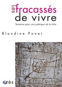 Blandine Ponet - Fracassés de vivre -Les-