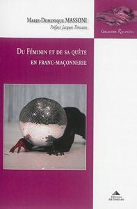 « Du féminin et de sa quête en franc-maçonnerie » de Marie-Dominique Massoni