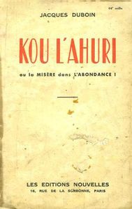 « Kou l'ahuri ou la misère dans l'abondance ! » de Jacques Duboin