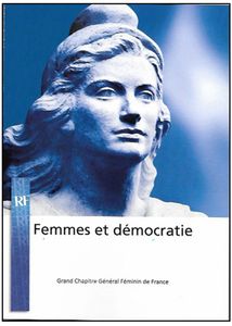 « Femmes et démocratie » par le Grand chapitre général féminin de France