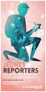 Il existe d'autres projets reporters comme... les jeunes reporters des arts et des sciences.