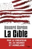 La cible - Howard Gordon