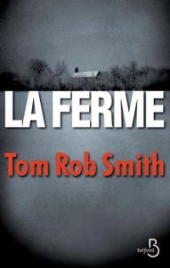 La ferme - Tom Rob Smith