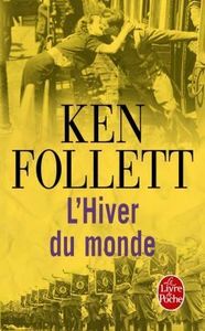 L'hiver du monde - Ken Follett