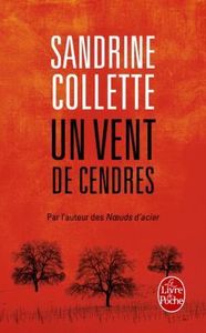 Un vent de cendres - Sandrine Collette