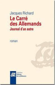Le carré des Allemands - Journal d'un autre- Jacques Richard