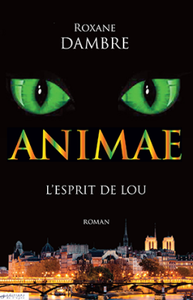 Animae, t.1 : L'Esprit de Lou - Roxane Dambre