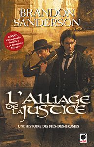 L'Alliage de la Justice - Brandon Sanderson