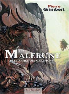 La Malerune, saga - Pierre Grimbert, Michel Robert