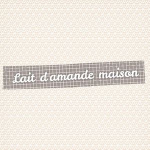 Lait d'amande maison