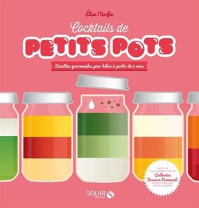 C'est ma tournée: Cocktails de petits pots!