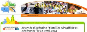 Intervention du Guy Bonnefoy, diacre en Mission ouvrière, du diocèse de St-Etienne, lors de la journée diocésaine “Familles : fragilité et Espérance” le 18 avril 2015 aux catholiques du Loiret