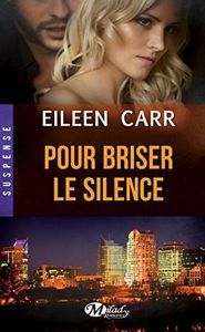 Pour Briser le silence de Eileen Carr