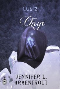 Lux, Tome 2 : Onyx de Jennifer L. Armentrout