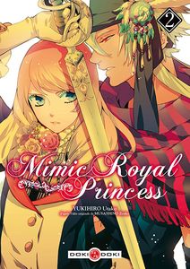 Mimic Royal Princess, tome 2 de Utako Yukihiro et Zenko Musashino