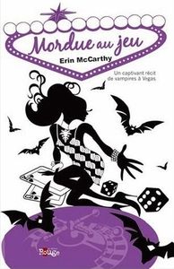 Vegas Vampires, Tome 2 : Mordue au Jeu de Erin McCarthy