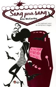 Vegas Vampires, Tome 1 : Sang pour Sang de Erin McCarthy