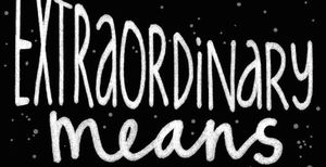 couverture (partie) du livre (Extraordinary Means) de Robyn Schneider