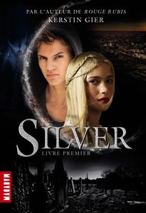 Silver, Livre premier de Kerstin Gier