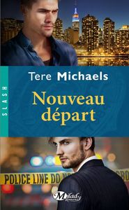 Nouveau départ de Tere Michaels