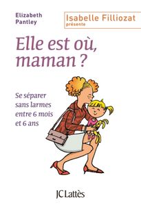 « Elle est où, Maman ? » d'Elizabeth Pantley