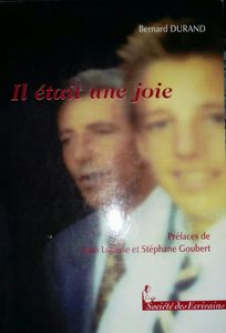 « Il était une joie » de Bernard Durand