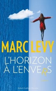 L'Horizon à l'Envers - Marc Levy