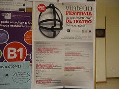 Le Festival de Saint-Jacques de Compostelle (Santiago de Compostela) est plu(s)vieux d’une édition : Vinteún Festival Internacional de Teatro Universitario (9-14 fév. 2015)