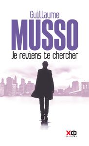 Je reviens te chercher de Guillaume Musso