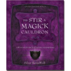 To stir a magick cauldron