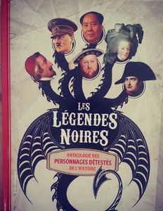 Les légendes noires, Sophie Lamoureux & Virginie Berthemet