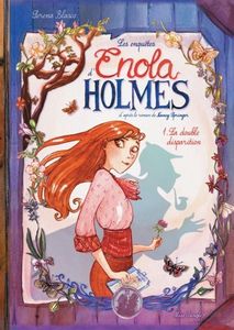 Serena Blasco, Enola Holmes, T1. La double disparition