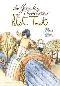Agnès de Lestrade & Tiziana Romanin, La grande aventure du Petit Tout