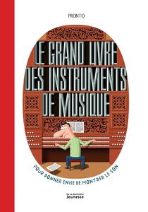Pronto, Le Grand livre des instruments de musique