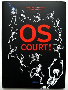Jean-Luc Fromental et Joëlle Jolivet, Os court !