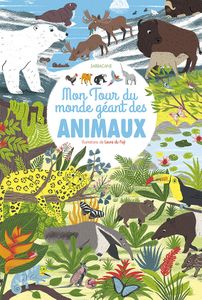 Laure Du Faÿ, Mon tour du monde géant des animaux